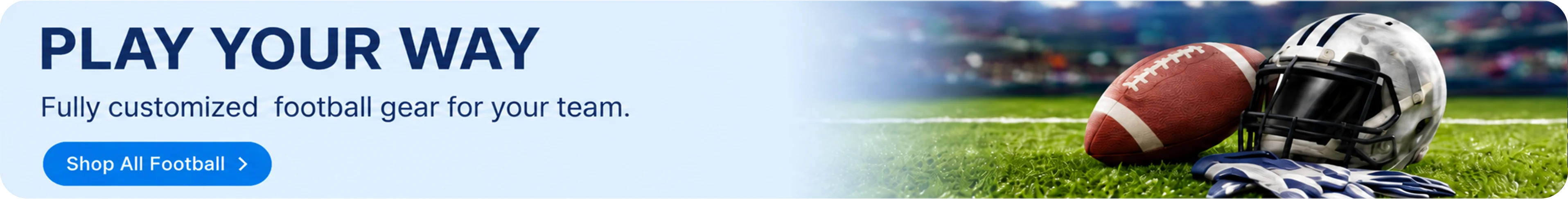 Play your way — fully customized football gear for your team